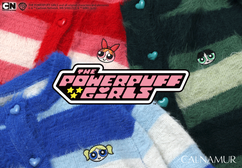 CALNAMUR〈The Powerpuff Girls〉Special Collection！！