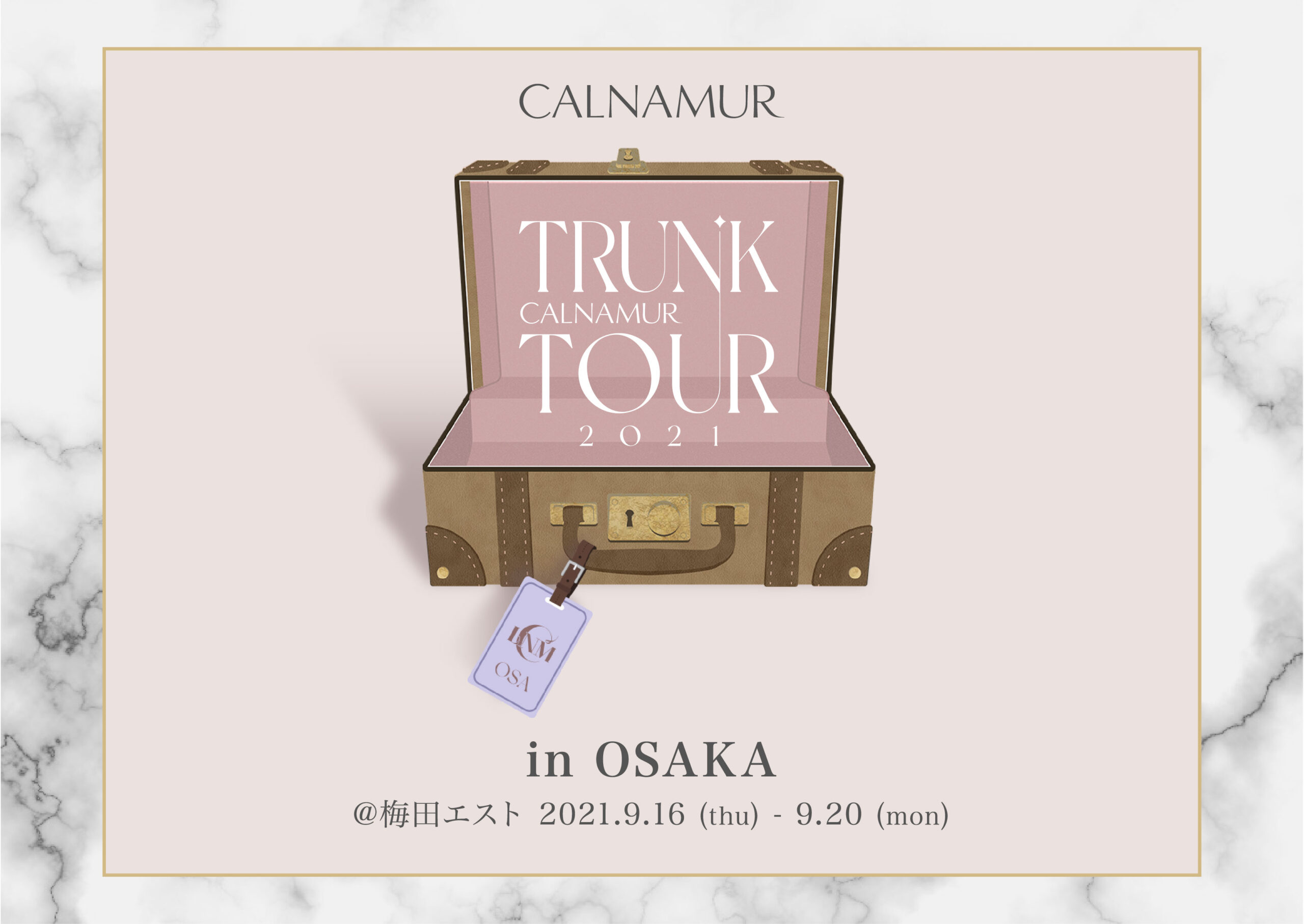 09.18(sat)CALNAMUR TRUNK TOUR 2021 in OSAKA来店イベント入店予約について